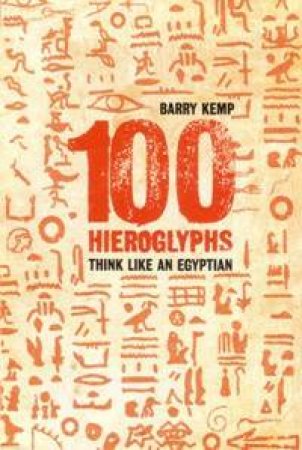 100 Hieroglyphs by Kemp Barry