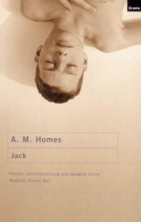 Jack by A M Homes