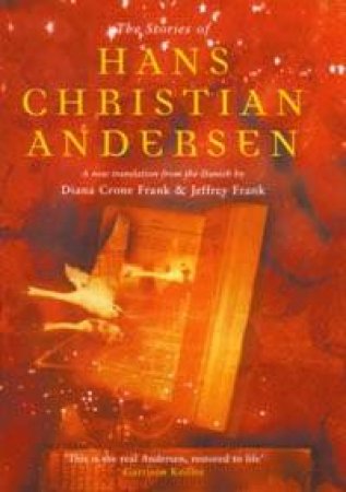 The Stories Of Hans Christian Anderson by Frank D Crone