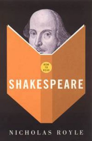 How to Read Shakespeare by Nicholas Royle