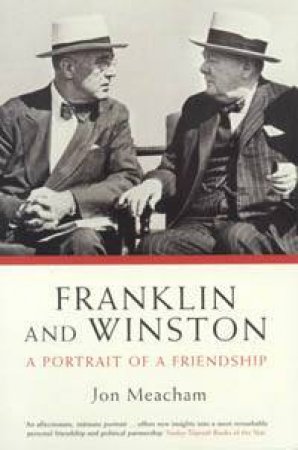 Franklin and Winston: A Portrait of Friendship by Jon Meacham