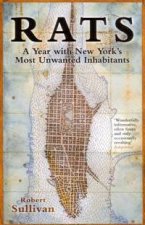 Rats A Year With New Yorks Most Unwanted Inhabitants
