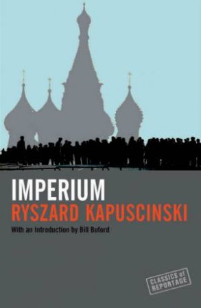 Imperium by Ryszard Kapuscinski