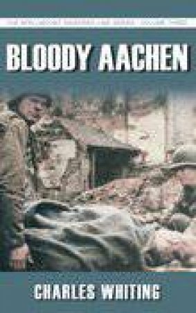 Bloody Aachen by WHITING CHARLES