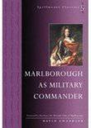 Marlborough as Military Commander by DAVID CHANDLER