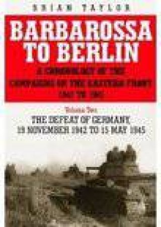 Barbarossa to Berlin by BRIAN TAYLOR