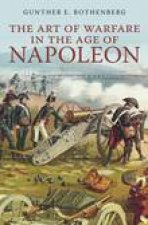 Art of Warfare in the Age of Napoleon