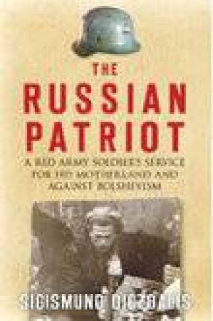 The Russian Patriot by Sigismund Diczabalis