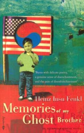Memories Of My Ghost Brother by Heinz Insu Fenkl