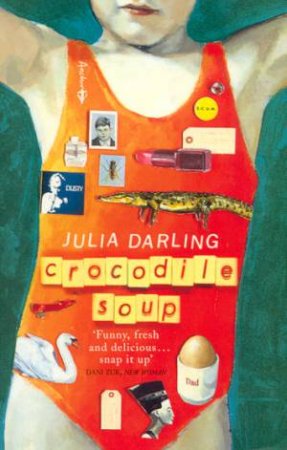 Crocodile Soup by Julia Darling