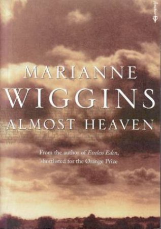 Almost Heaven by Marianne Wiggins