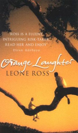 Orange Laughter by Leone Ross