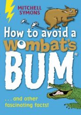 How To Avoid A Wombats Bum