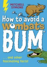 How To Avoid A Wombats Bum