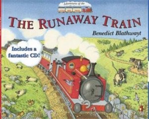 Runaway Train Book & CD by Ben Blathwayt