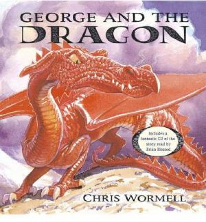 George And The Dragon (Book And Cd) by Chris Wormell