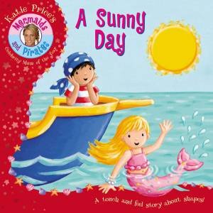 Katie Price Mermaids and Pirates: A Sunny Day Touch and Feel by Katie Price