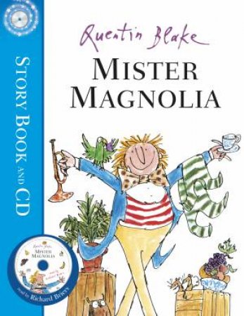 Mister Magnolia ( Book And Cd) by Quentin Blake