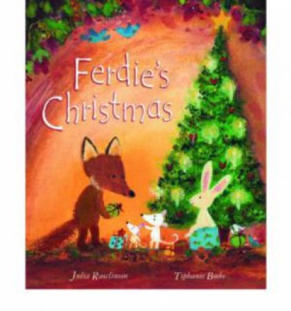 Ferdie's Christmas by Julia Rawlinson & Tiphanie Beeke