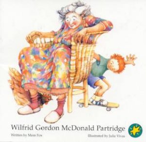 Wilfred Gordon McDonald Partridge by Mem Fox