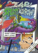 Zap Splat Kapow Make Your Own Comic