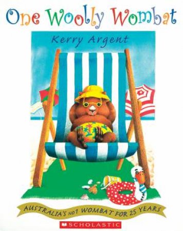 One Woolly Wombat 25th Anniversary Edition by Kerry Argent