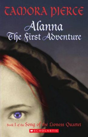 Alanna, The First Adventure by Tamora Pierce