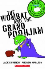 Mates The Wombat and the Grand Poohjam