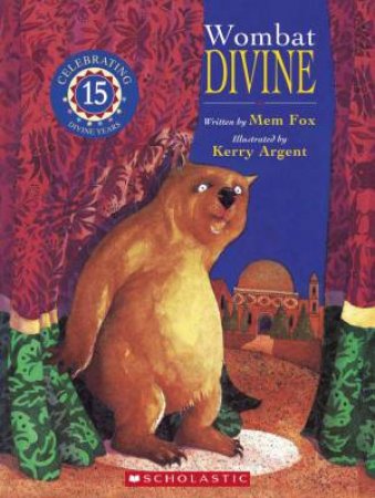 Wombat Divine (15th Anniversary Edition) by Mem Fox