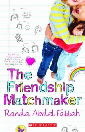 Friendship Matchmaker by Randa Abdel-Fattah
