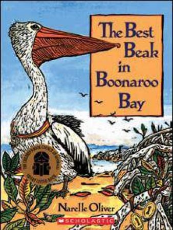 The Best Beak in Boonaroo Bay by Narelle Oliver