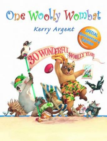 One Woolly Wombat - 30th Anniversary Edition by Kerry Argent
