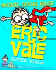Eric Vale Super Male