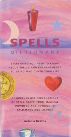 Spells Dictionary by Antonia Beattie