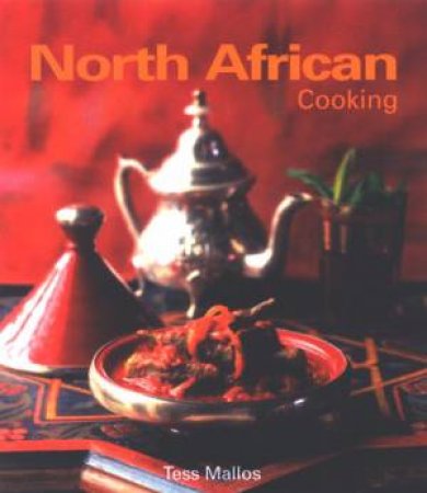 North African Cooking by Tess Mallos