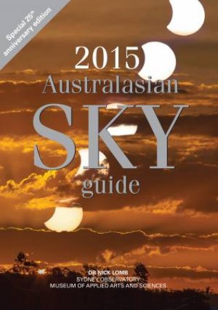 2015 Australasian Sky Guide by Nick Lomb