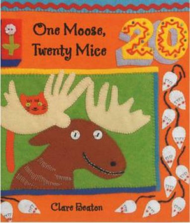 One Moose, Twenty Mice by Clare Beaton