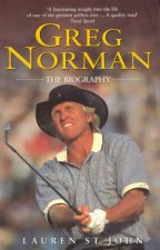 Greg Norman The Biography