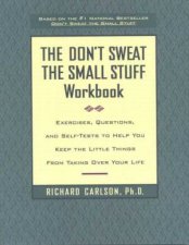 Dont Sweat The Small Stuff Workbook