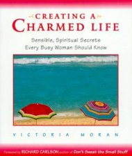 Creating A Charmed Life