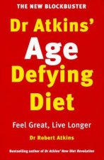 Dr Atkins Age Defying Diet Revolution