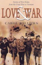 Love  War Stories Of War Brides From The Great War To Vietnam