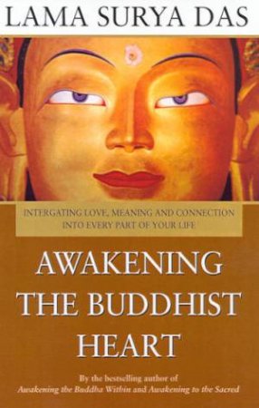 Awakening The Buddhist Heart by Lama Surya Das