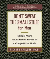 Dont Sweat The Small Stuff For Men