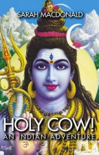 Holy Cow An Indian Adventure
