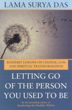 Letting Go Of The Person You Used To Be