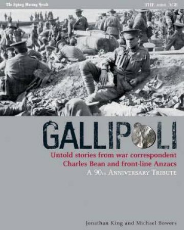 Gallipoli: Untold Stories by Jonathan King