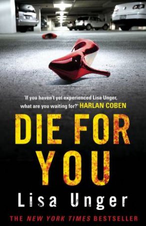 Die For You by Lisa Unger