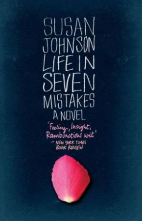 Life in Seven Mistakes by Susan Johnson