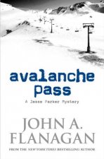 Avalanche Pass A Jesse Parker Mystery
